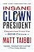 Algopix Similar Product 20 - Insane Clown President Dispatches from