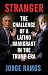 Algopix Similar Product 18 - Stranger The Challenge of a Latino