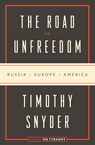 Algopix Similar Product 5 - The Road to Unfreedom Russia Europe