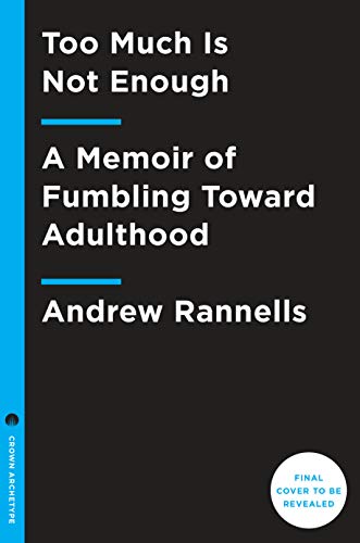 Algopix Similar Product 7 - Too Much Is Not Enough A Memoir of