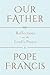 Algopix Similar Product 18 - Our Father Reflections on the Lords