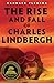 Algopix Similar Product 17 - The Rise and Fall of Charles Lindbergh