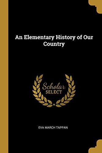 Algopix Similar Product 17 - An Elementary History of Our Country