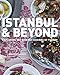 Algopix Similar Product 10 - Istanbul And Beyond Exploring the