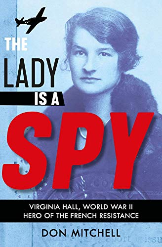 Algopix Similar Product 4 - The Lady Is a Spy Virginia Hall World