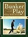 Algopix Similar Product 9 - Bunker Play (The Golf Masters Series)