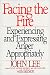 Algopix Similar Product 2 - Facing the Fire Experiencing and