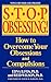 Algopix Similar Product 8 - Stop Obsessing How to Overcome Your