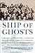 Algopix Similar Product 3 - Ship of Ghosts The Story of the USS