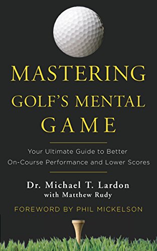 Algopix Similar Product 17 - Mastering Golfs Mental Game Your