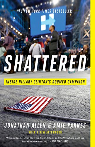 Algopix Similar Product 16 - Shattered Inside Hillary Clintons