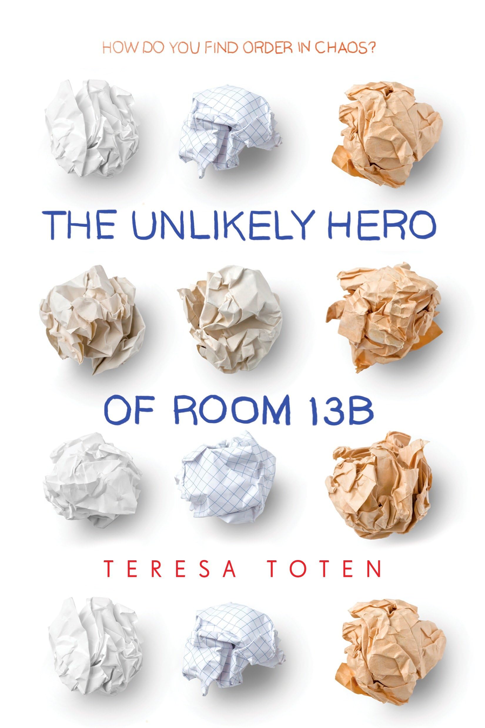 Algopix Similar Product 2 - The Unlikely Hero of Room 13B