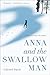 Algopix Similar Product 11 - Anna and the Swallow Man