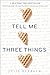 Algopix Similar Product 12 - Tell Me Three Things