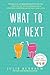 Algopix Similar Product 17 - What to Say Next