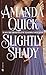 Algopix Similar Product 17 - Slightly Shady Lavinia Lake and Tobias