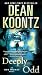 Algopix Similar Product 20 - Deeply Odd: An Odd Thomas Novel