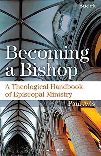 Algopix Similar Product 14 - Becoming a Bishop A Theological