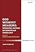 Algopix Similar Product 7 - God Without Measure Working Papers in