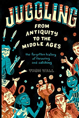 Algopix Similar Product 8 - Juggling  From Antiquity to the Middle