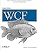 Algopix Similar Product 19 - Learning WCF: A Hands-on Guide