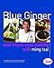 Algopix Similar Product 15 - Blue Ginger East Meets West Cooking