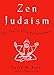 Algopix Similar Product 11 - Zen Judaism For You A Little