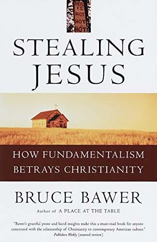Algopix Similar Product 10 - Stealing Jesus How Fundamentalism