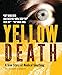 Algopix Similar Product 12 - The Secret of the Yellow Death A True
