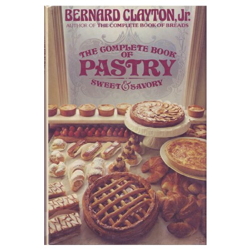 Algopix Similar Product 7 - The Complete Book of Pastry Sweet and