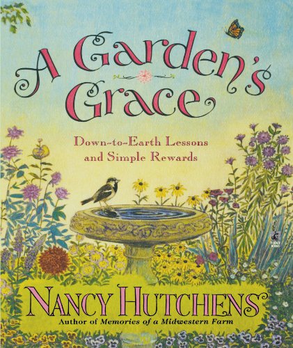 Algopix Similar Product 12 - A Gardens Grace DownToEarth Lessons