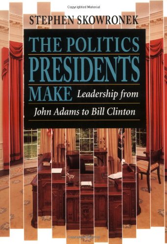 Algopix Similar Product 9 - The Politics Presidents Make