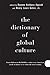 Algopix Similar Product 5 - The Dictionary of Global Culture What
