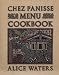 Algopix Similar Product 14 - Chez Panisse Menu Cookbook