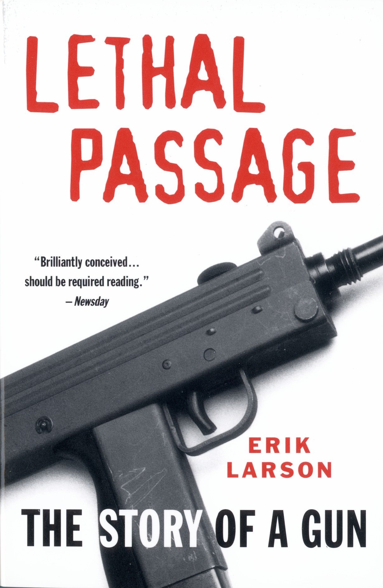 Algopix Similar Product 5 - Lethal Passage: The Story of a Gun