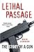 Algopix Similar Product 10 - Lethal Passage: The Story of a Gun