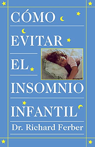 Algopix Similar Product 5 - Cómo evitar el insomnio infantil