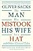 Algopix Similar Product 2 - The Man Who Mistook His Wife For A Hat