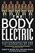 Algopix Similar Product 11 - The Body Electric Electromagnetism And