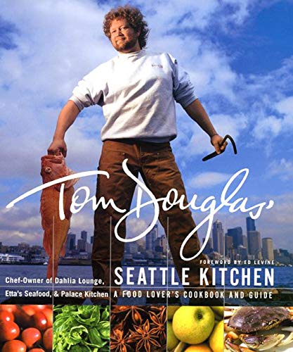 Algopix Similar Product 9 - Tom Douglas' Seattle Kitchen