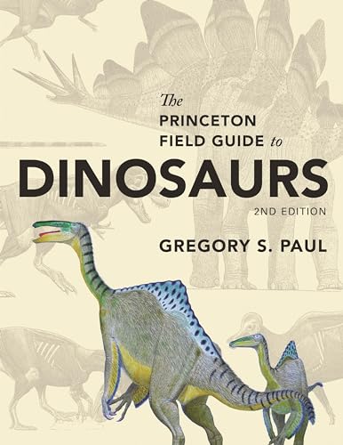 Algopix Similar Product 2 - The Princeton Field Guide to Dinosaurs