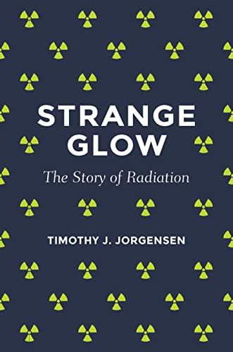 Algopix Similar Product 11 - Strange Glow: The Story of Radiation