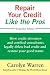 Algopix Similar Product 8 - Repair Your Credit Like the Pros How