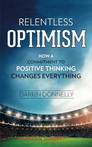 Algopix Similar Product 1 - Relentless Optimism How a Commitment