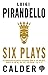 Algopix Similar Product 11 - Six Plays Six Characters in Search of