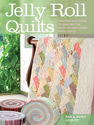 Algopix Similar Product 7 - Jelly Roll Quilts The Perfect Guide to