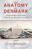 Algopix Similar Product 7 - The Anatomy of Denmark Archaeology and