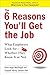 Algopix Similar Product 11 - The 6 Reasons Youll Get the Job What