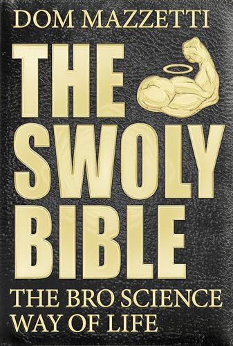 Algopix Similar Product 2 - The Swoly Bible The Bro Science Way of