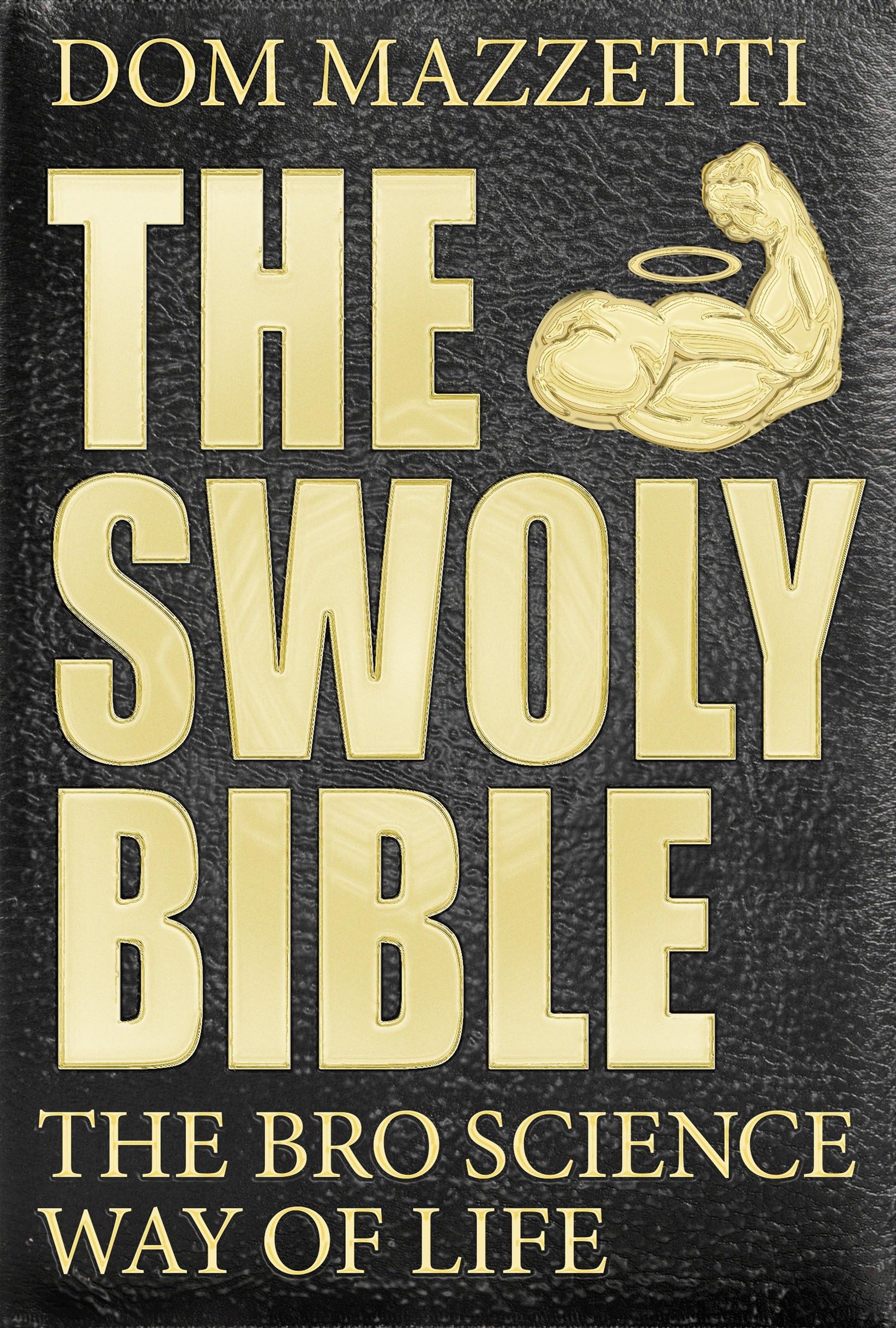 Algopix Similar Product 2 - The Swoly Bible The Bro Science Way of